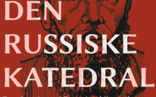 Den russiske katedral - fem læsninger i Dostojevskijs værker af Erling Stougård Thomsen