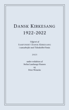 Dansk Kirkesang 1922-2022